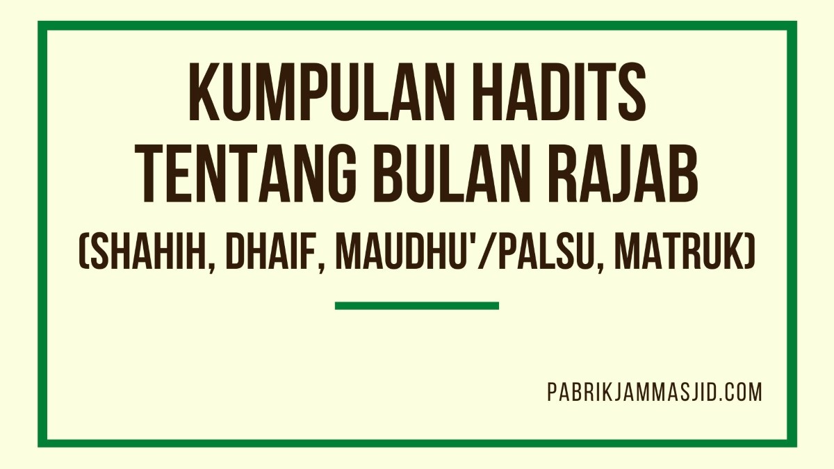 Kumpulan Hadits Tentang Bulan Rajab Keutamaan Puasa Shalat