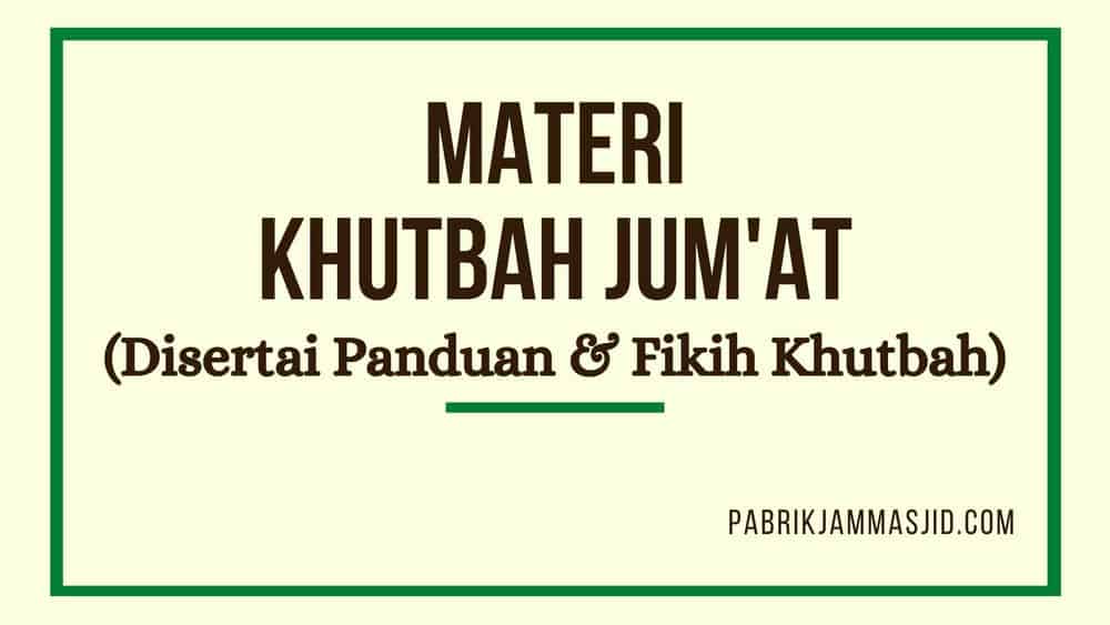 149+ Khutbah Jum'at Singkat / Menyentuh Hati / Pilihan / Terbaru 2022