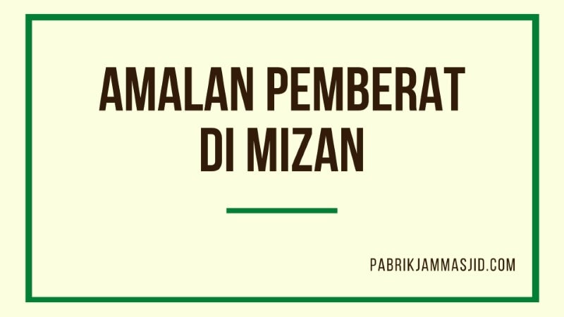 Arti Yaumul Mizan: Pengertian, Dalil, Hukum, Hikmahnya Menurut Ulama'